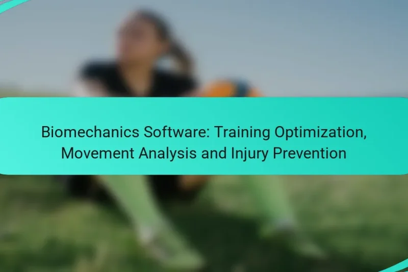 Biomechanics Software: Training Optimization, Movement Analysis and Injury Prevention