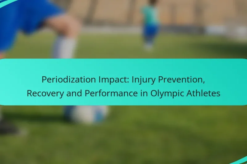 Periodization Impact: Injury Prevention, Recovery and Performance in Olympic Athletes