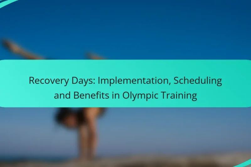 Recovery Days: Implementation, Scheduling and Benefits in Olympic Training