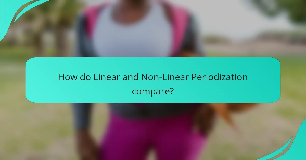 How do Linear and Non-Linear Periodization compare?