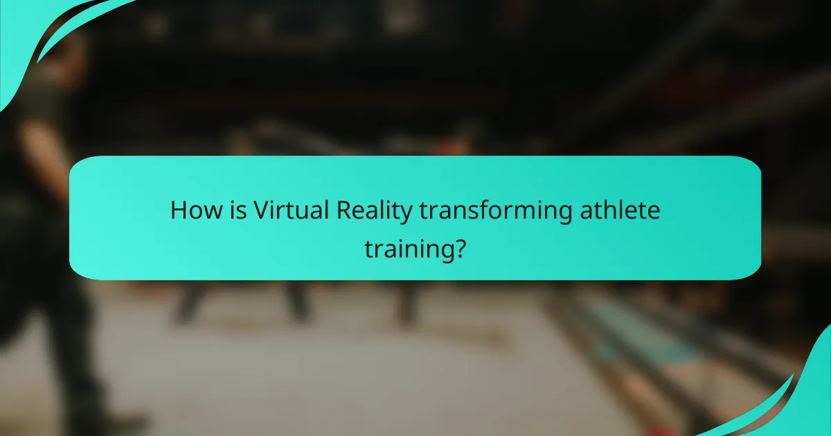 How is Virtual Reality transforming athlete training?