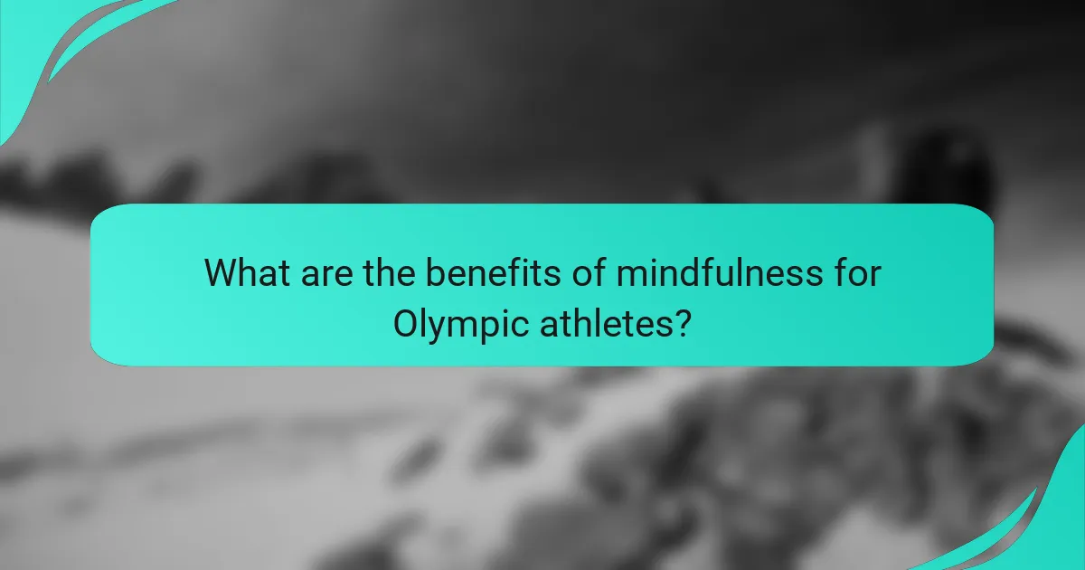 What are the benefits of mindfulness for Olympic athletes?