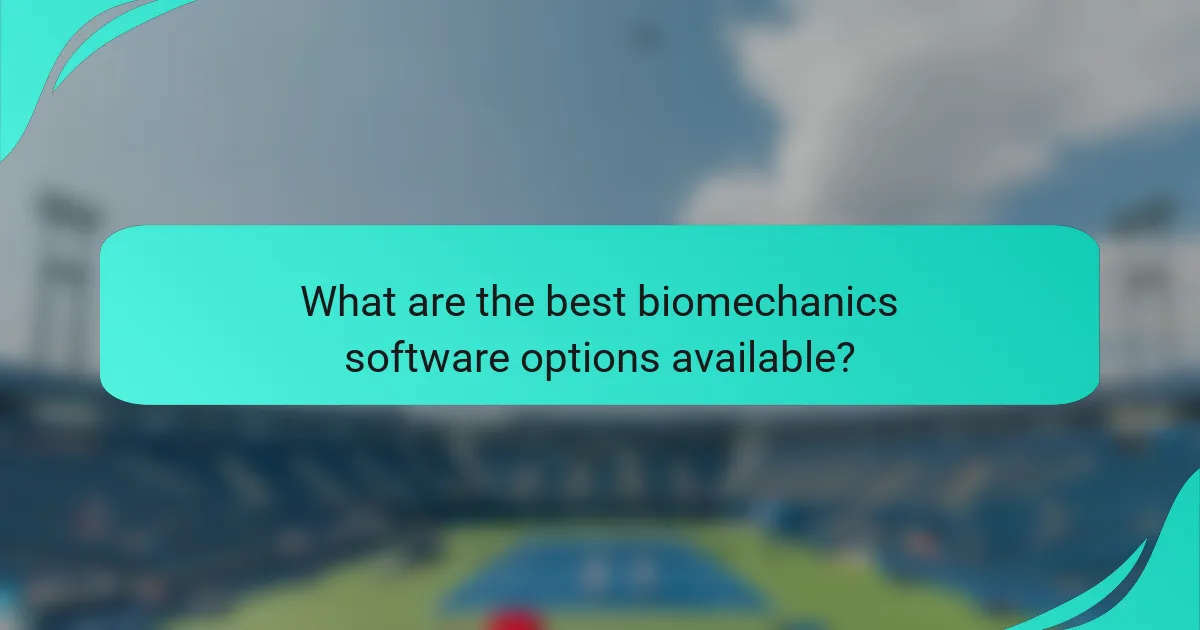 What are the best biomechanics software options available?