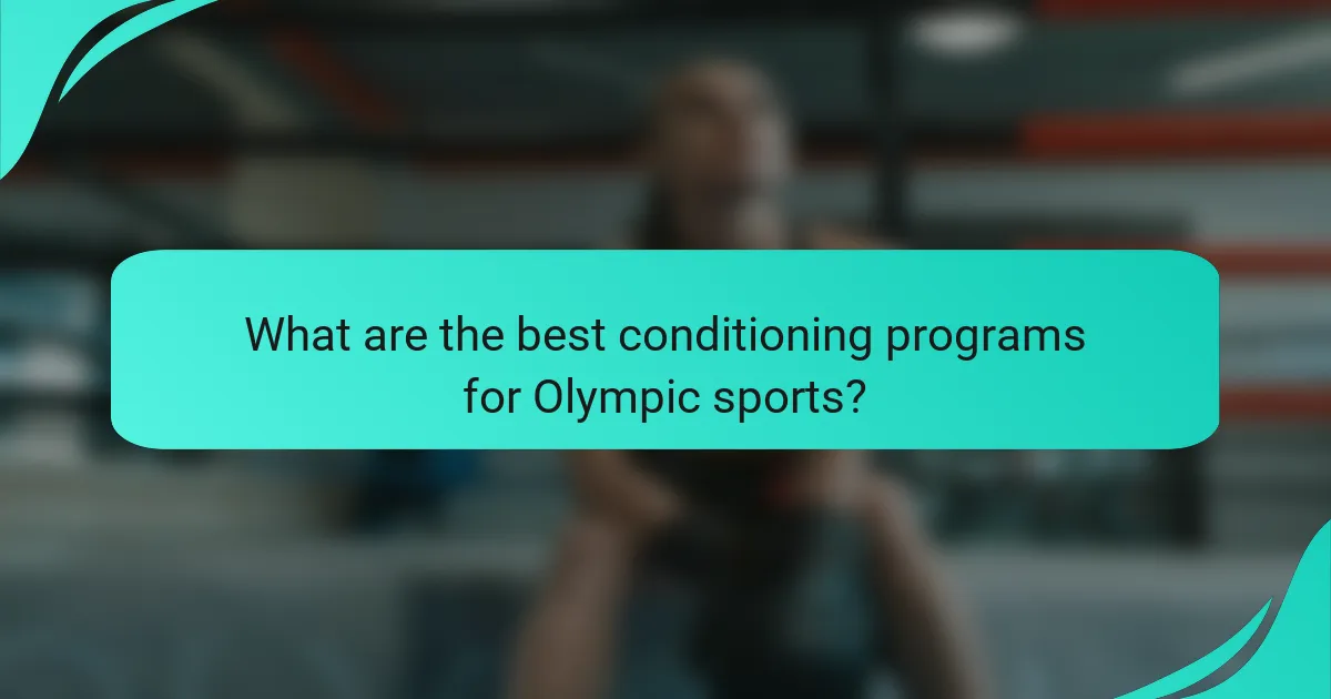 What are the best conditioning programs for Olympic sports?