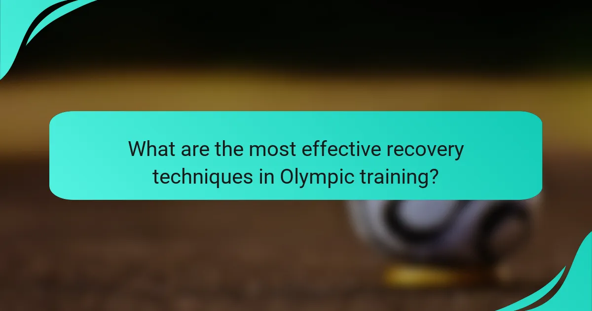 What are the most effective recovery techniques in Olympic training?