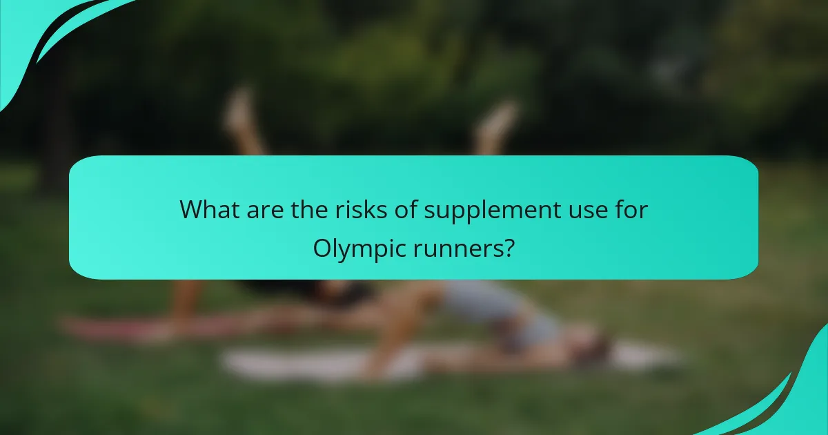 What are the risks of supplement use for Olympic runners?