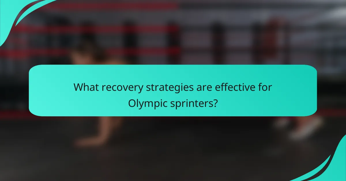 What recovery strategies are effective for Olympic sprinters?